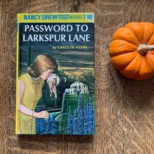Nancy Drew Mystery Stories: Password To Larkspur Lane #10 2006 Hardcover Novel